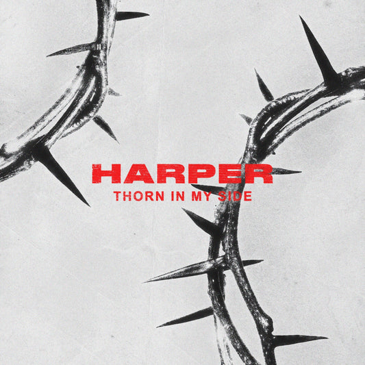 Harper Releases Anthemic New Single "Thorn In My Side"